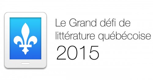 Le grand défi de littérature québécoise 2015