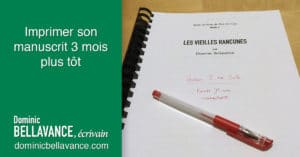 Imprimer son manuscrit 3 mois plus tôt