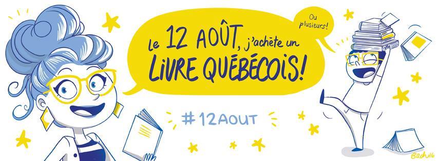 Le 12 août, j'achète un livre québécois