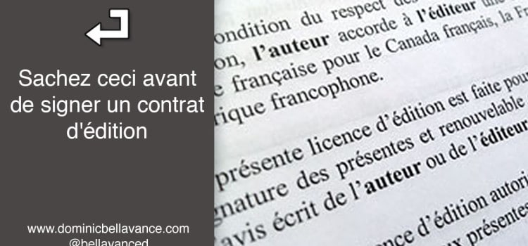 Sachez ceci avant de signer un contrat d’édition