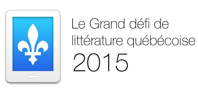 Le grand défi de littérature québécoise 2015