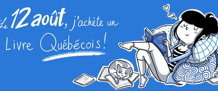 Le 12 août, j'achète un livre québécois