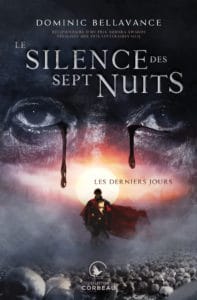 Le silence des sept nuits, partie 1 : Les derniers jours