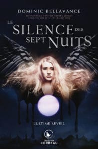 Le silence des sept nuits, partie 2 : L'ultime réveil