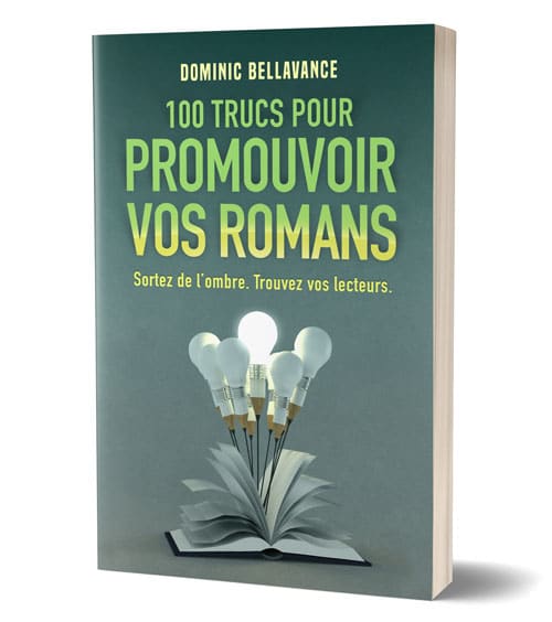 100 trucs pour promouvoir vos romans