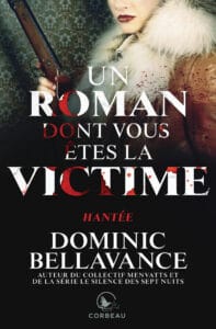 Un roman dont vous êtes la victime : Hantée