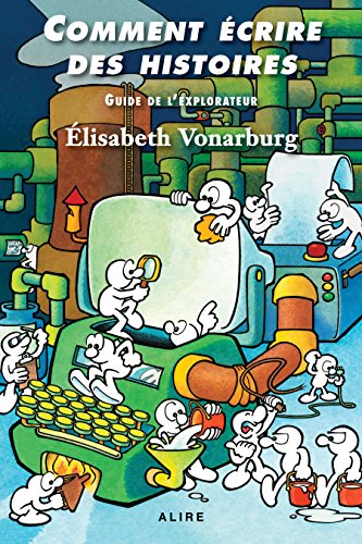 Comment écrire des histoires, par Elisabeth Vonarburg