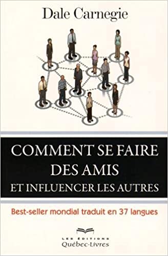 Comment se faire des amis, de Dale Carnegie