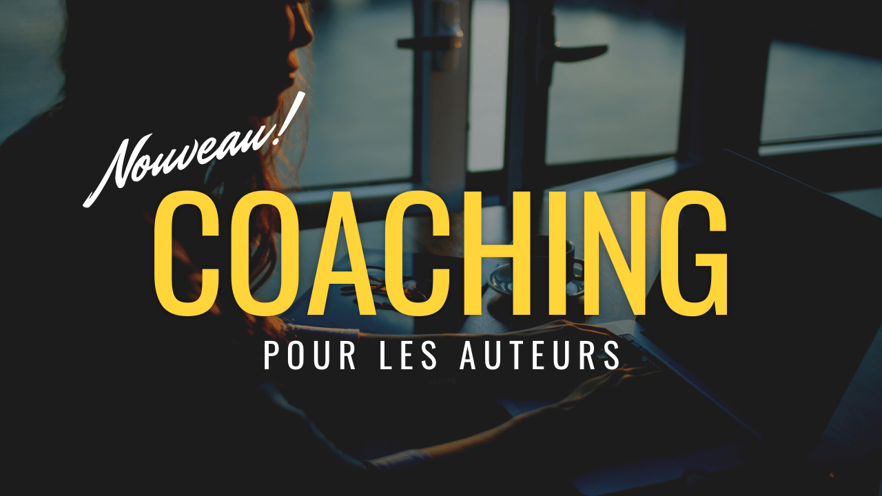 Nouveau! Coaching pour les auteurs